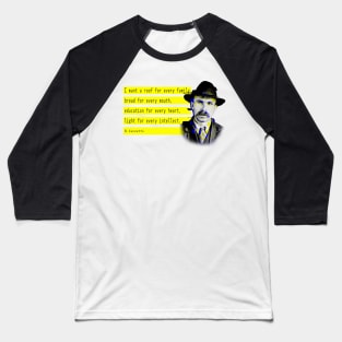 Vanzetti and anarchist quote Baseball T-Shirt